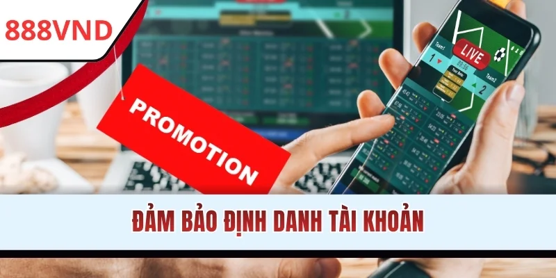 Đảm bảo định danh tài khoản