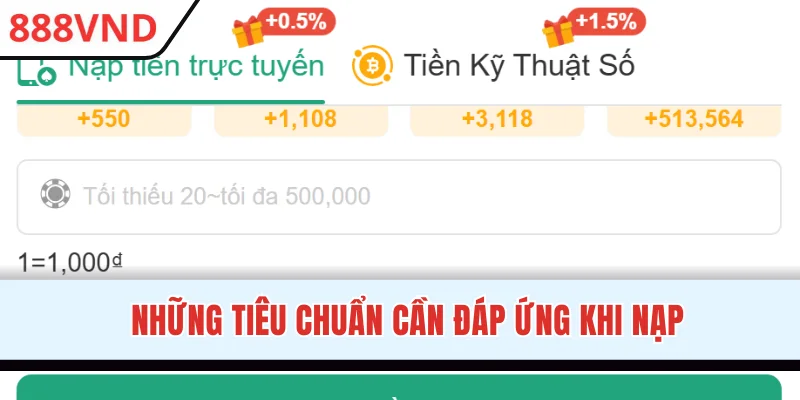 Những tiêu chuẩn cần đáp ứng khi nạp